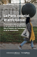 Paris colonial et anticolonial (Le)